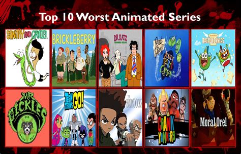 Top 10 Worst Animated Series By Dmonahan9 On Deviantart