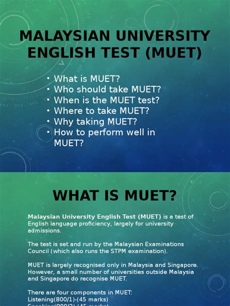 The malaysian university english test (muet) is a test of english language proficiency, largely for university admissions. Malaysian University English Test (MUET) | Educational ...
