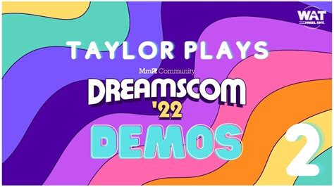 Dreamscom Demos Taylor Plays Dreams Part 2 Youtube