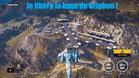 Just Cause 3 Je Libere La Base De Griphon Youtube