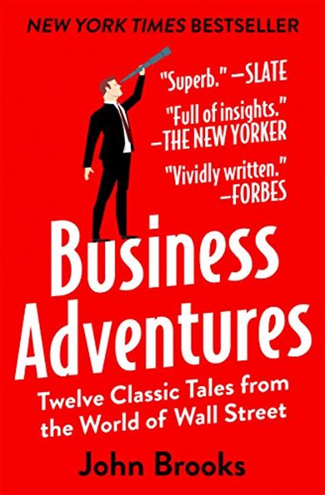 Business Adventures Twelve Classic Tales From The World Of Wall Street