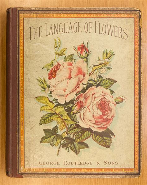The dictionary of flowers and peterson field guide to pacific states wildflowers, both sent to me by. The Language of Flowers cover - My Chicago Botanic Garden