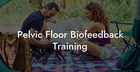 Pelvic Floor Biofeedback Training Glutes Core Pelvic Floor