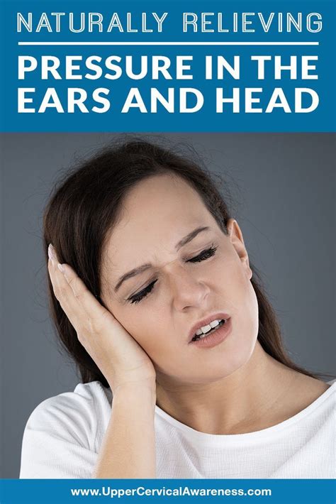 Naturally Relieving Pressure In The Ears And Head In Our Article Today