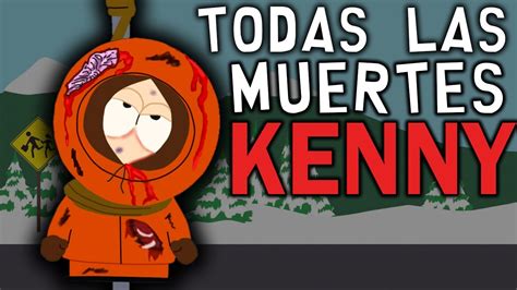 Todas Las Muertes De Kenny L South Park Youtube