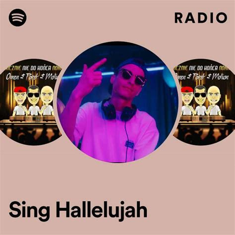 Sing Hallelujah Radio Playlist By Spotify Spotify