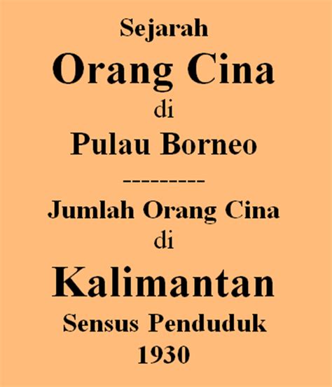 Poestaha Depok Sejarah Kalimantan 10 Sejarah Orang Cina Di Borneo