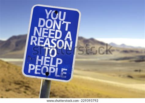 You Dont Need Reason Help People Stock Photo 229393792 Shutterstock