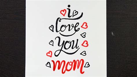 how to write i love you mom calligraphy for mothers day stylish lettering for mothers day