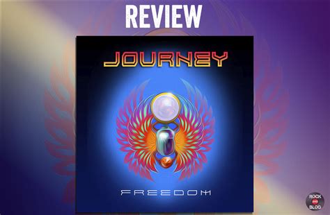Crítica Del álbum De Journey Freedom 2022 Rock And Blog