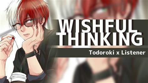 Wishful Thinking Todoroki Shouto X Listener Bnha Fanfiction Reading Asmr Youtube