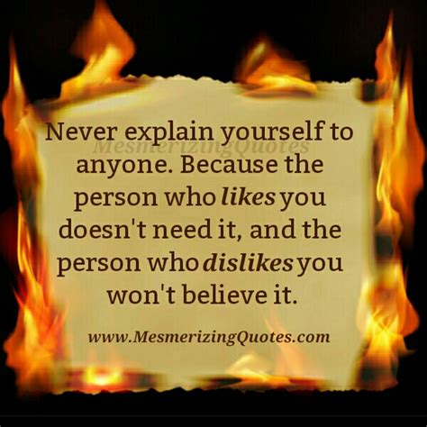 Never Explain Yourself To Anyone Mesmerizing Quotes