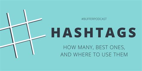 How To Use Hashtags How Many Best Ones And Where To Use Them