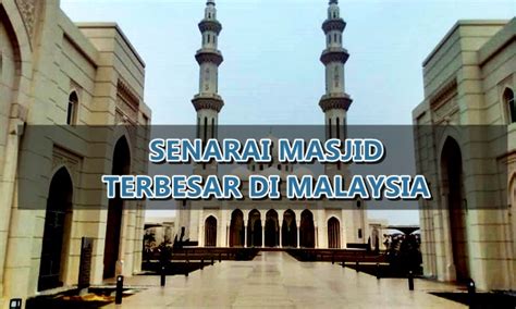Selanjutnya di peringkat kedua universitas terbaik di malaysia jatuh pada universitas sains malaysia. Senarai Masjid Terbesar di Malaysia (2019) - Aerill.com ...