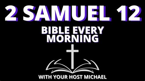 2 Samuel 12 Bible Every Morning Youtube