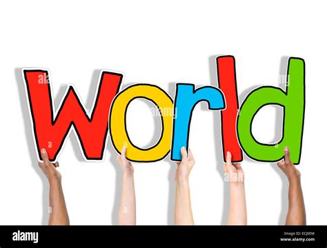 Group Of Hands Holding Word World Stock Photo Alamy