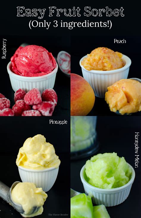 Easy Fruit Sorbet Only 3 Ingredients And So Many Flavors The