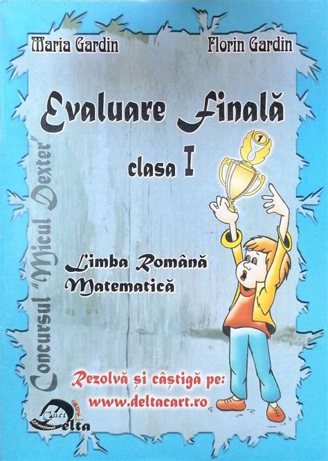 Evaluare Finala Clasa A I A Limba Romana Matematica