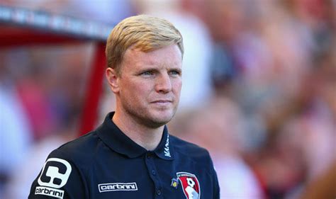 He was most recently the manager of bournemouth. Eddie Howe thinks Liverpool match is just like any other ...