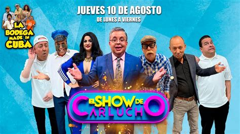 El Show De Carlucho Por Univista Tv Youtube