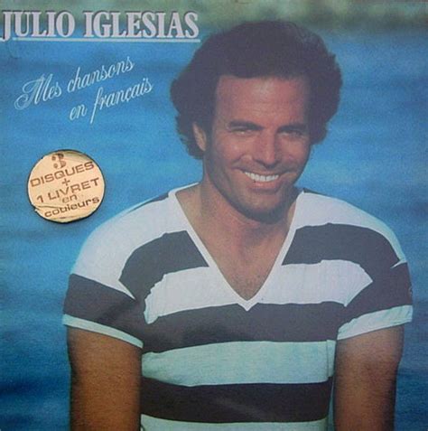 Julio Iglesias Mes Chansons En Français Releases Discogs