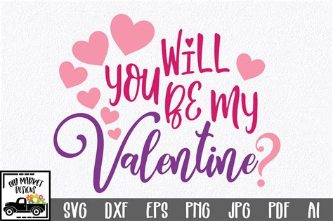 Will You Be My Valentine SVG Cut File - SVG EPS DXF PNG PDF