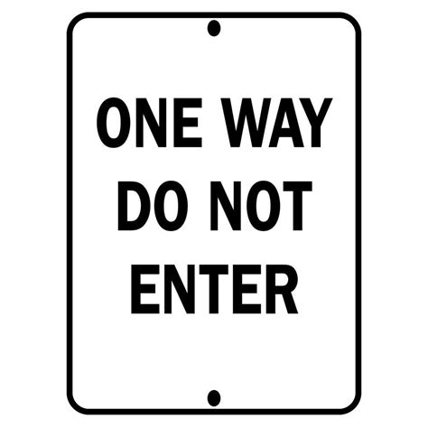 Brady 24 In X 18 In Aluminum One Way Do Not Enter Sign