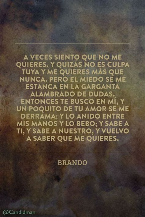 A Veces Siento Que No Me Quieres Brando Frases Vida Amor Refranes