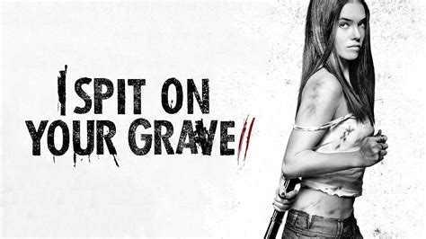 watch i spit on your grave 2 2013 full movie 720p hd online moviewiz