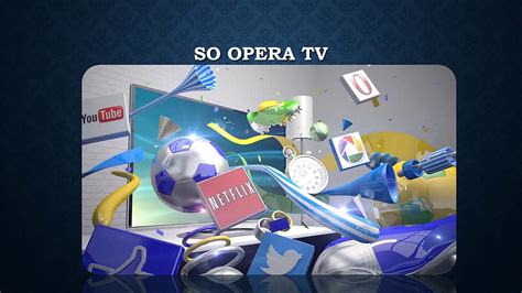 Opera Tv Creacion E Instalacion De Aplicacion Youtube