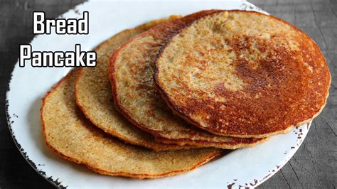 Bread Pancake Pancakes Made With Leftover Bread Youtube