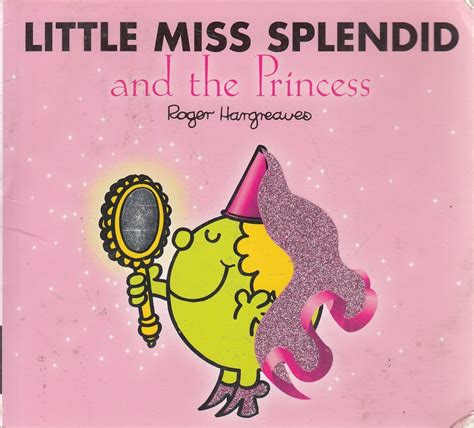 Little Miss Splendid And The Princess Mr Men And Little Miss Magic