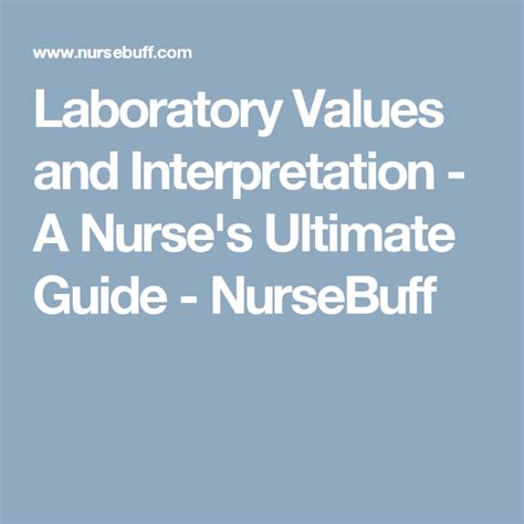 Laboratory Values And Interpretation A Nurse S Ultimate Guide NurseBuff Nursing Study Tips