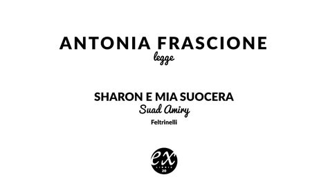 Antonia Frascione Legge Sharon E Mia Suocera Di Suad Amiry Youtube