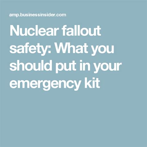 Nuclear Fallout Safety What You Should Put In Your Emergency Kit