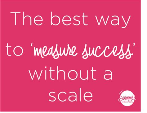 How Should You 'Measure Success' Without A Scale? | Measuring success, Success, Measurements