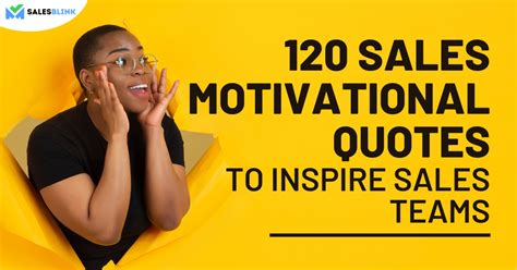 120 Sales Motivational Quotes To Inspire Sales Teams In 2023