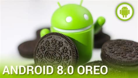 Android Oreo 80 Operating System 20 Best New Features And Improvements