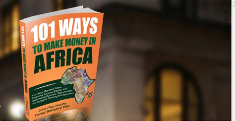 101 Ways To Make Money In Africa Our New E Book Africa Business