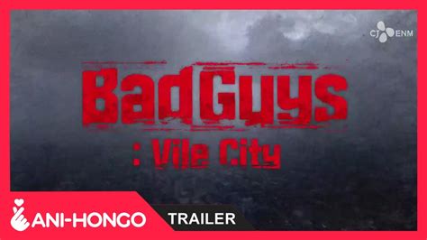 Bad Guys Vile City 2017 Trailer Youtube