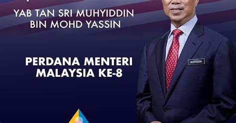 Perdana menteri ialah pemimpin utama kerajaan malaysia. PERDANA MENTERI MALAYSIA KE-8 TAN SRI MUHYIDDIN YASSIN ...