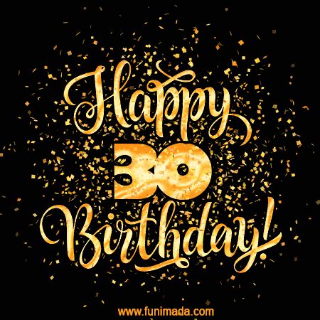 Unsplash has the best happy birthday images. Gold Confetti Animation (loop, gif) - Happy 30th Birthday ...