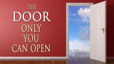 Door Only You Can Open The Derek Prince Ministries