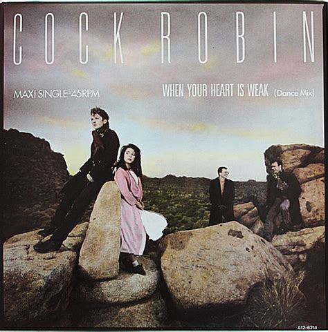 When Your Heart Is Weak Dance Mix By Cock Robin 1985 12 Inch X 1