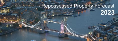 What Will Happen To The Repossessed Property Market This Year Our 2023 Forecast Repossessed