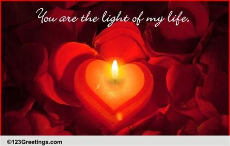 The Light Of My Heart Free For Your Sweetheart Ecards Greeting