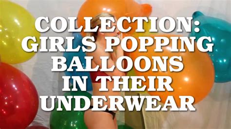 Collection Girls Popping Balloons In Their Underwear On Network Awesome Youtube