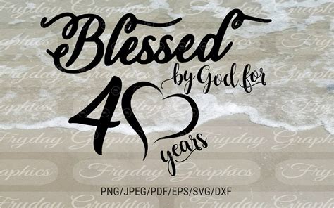 Blessed By God For 40 Years Birthday 40th Birthday Etsy