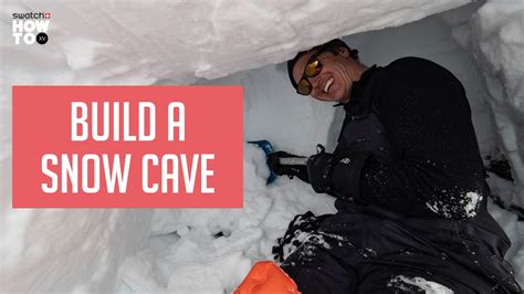 Build A Snow Cave How To Xv Youtube