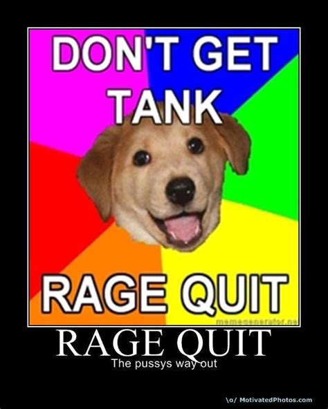 Image 36591 Rage Quit Know Your Meme
